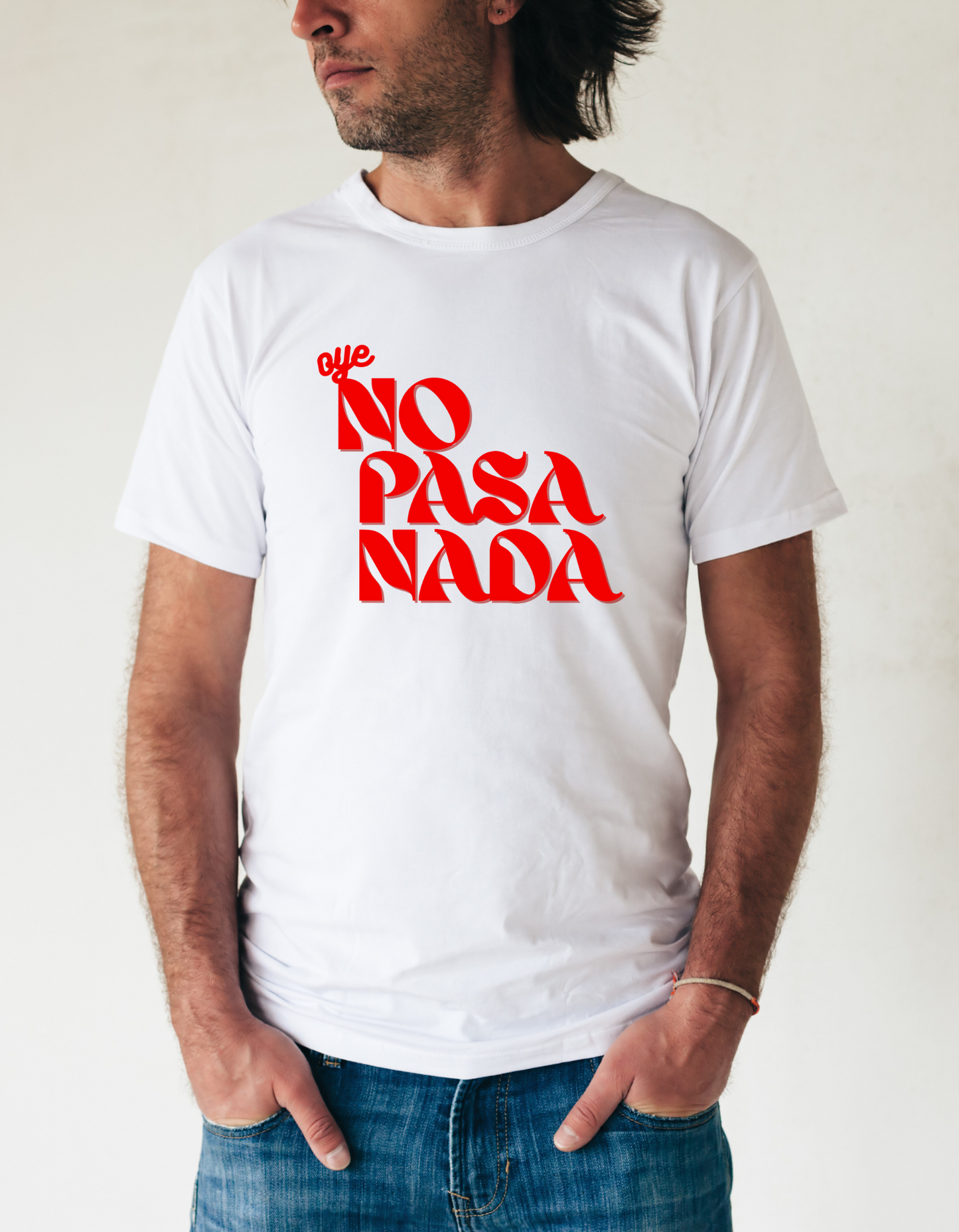 Camiseta No Pasa Nada Edición Limitada
