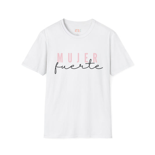 Mujer Fuerte T-Shirt