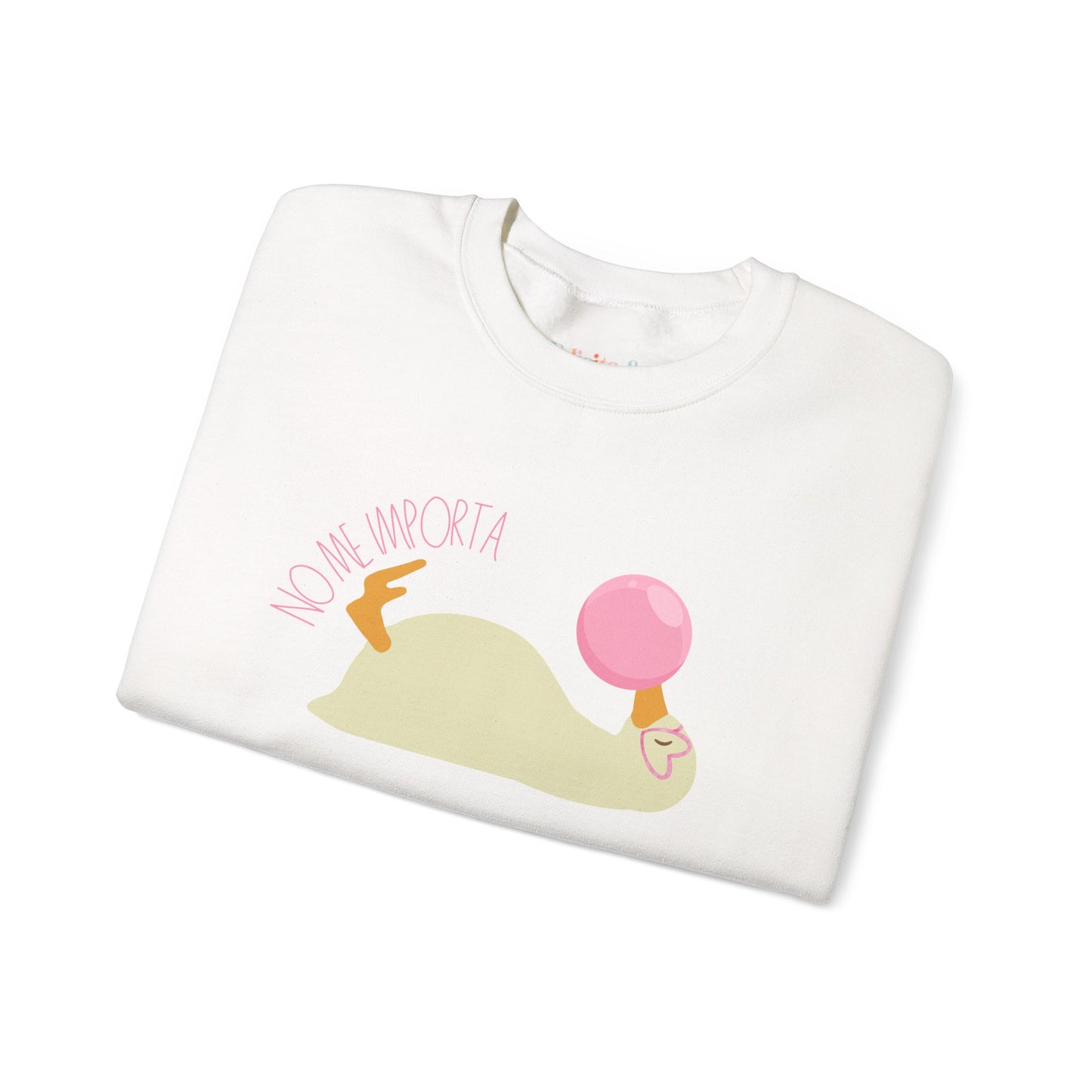 No me Importa Sweatshirt