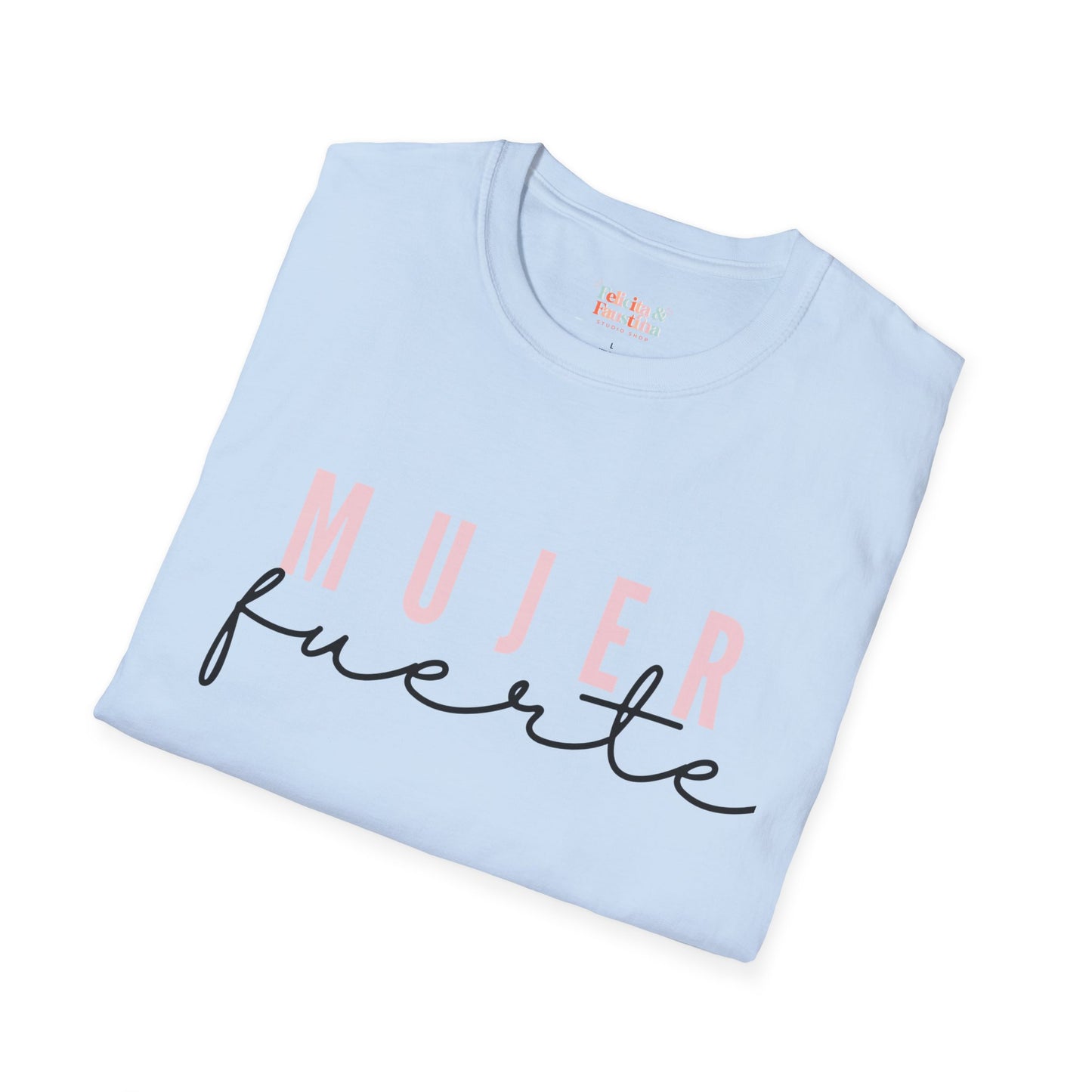 Mujer Fuerte T-Shirt
