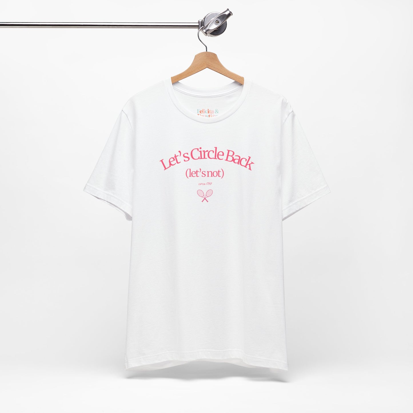 “Let’s Circle Back (let’s not)” Pink Graphic Tee
