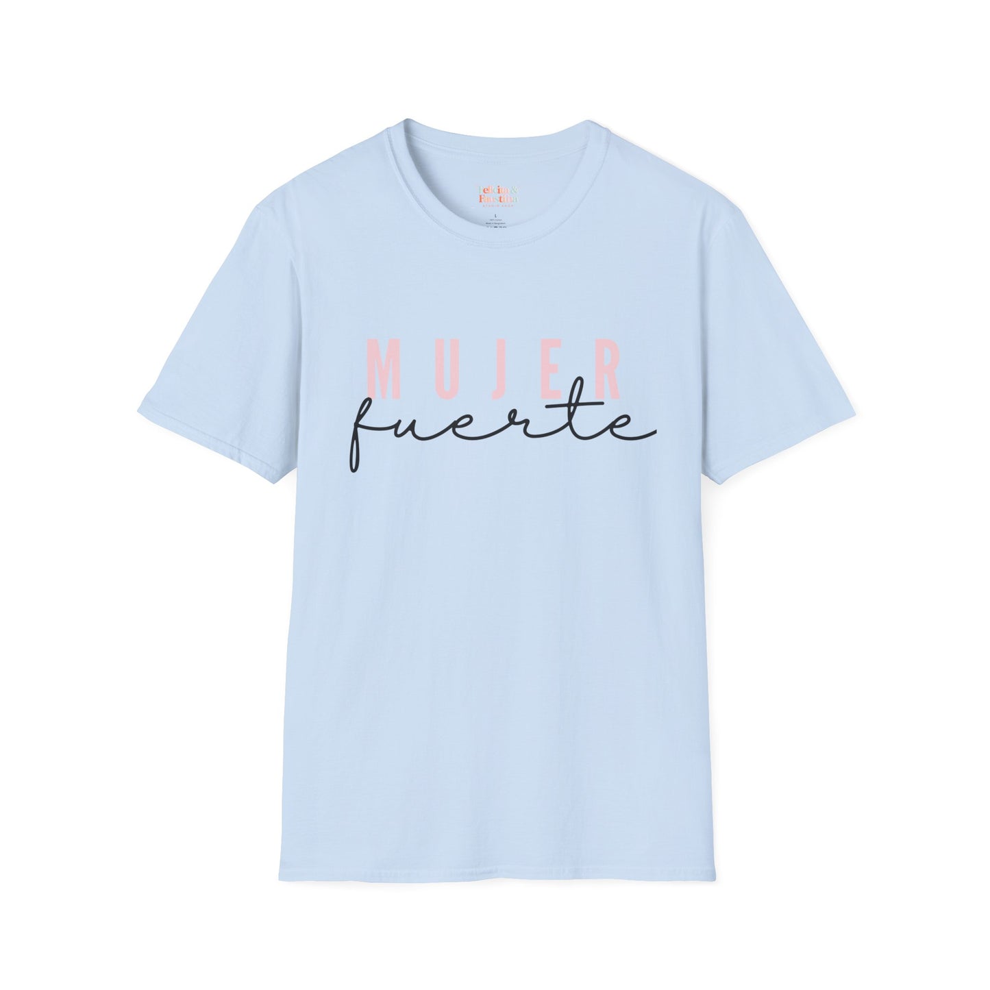 Mujer Fuerte T-Shirt