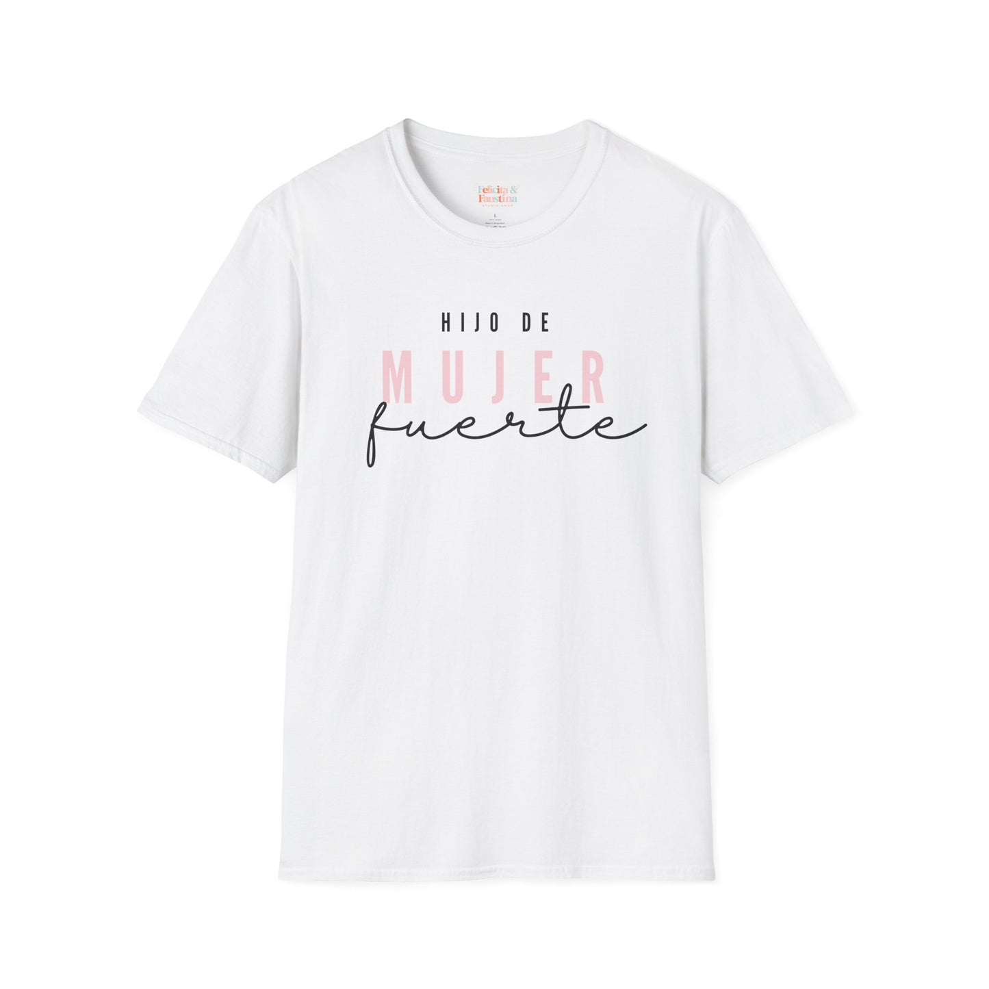 Hijo De ( Son of ) Mujer Fuerte T-Shirt: