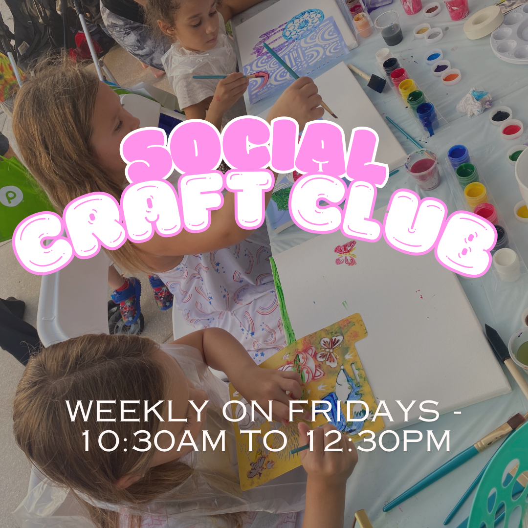 Social Craft Club (Weekly on Fridays - 10:30am to 12:30pm)